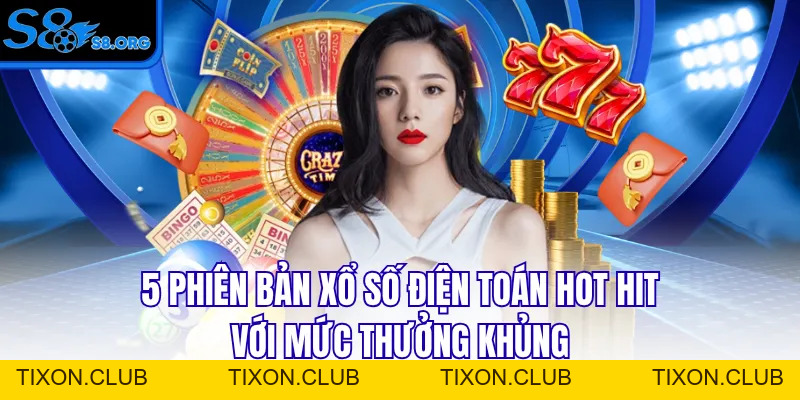 Xổ Số Điện Toán - Cách Chơi Và Các Loại Hình Nổi Bật - Tixon