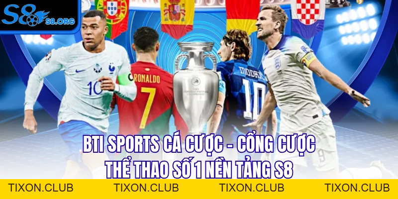 Tin Tức S8 Cập Nhật Thông Tin Cá Cược Chuẩn Xác Cho Bạn - Tixon