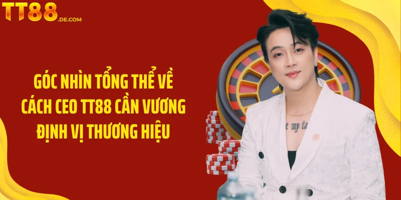 Ceo TT88 Cần Vương Và Hành Trình Dẫn Dắt Thương Hiệu - Tixon