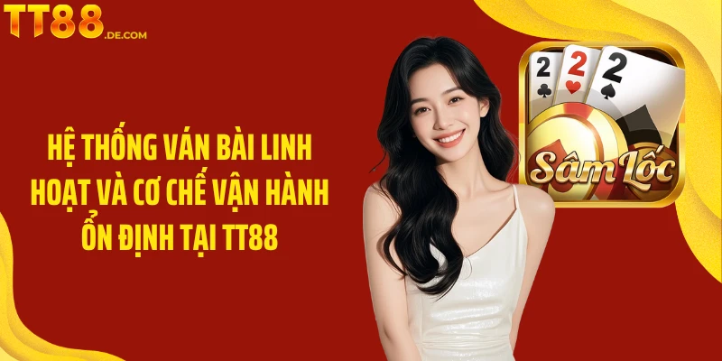 Sâm Lốc Online TT88 Và Những Trải Nghiệm Chơi Ấn Tượng - Tixon