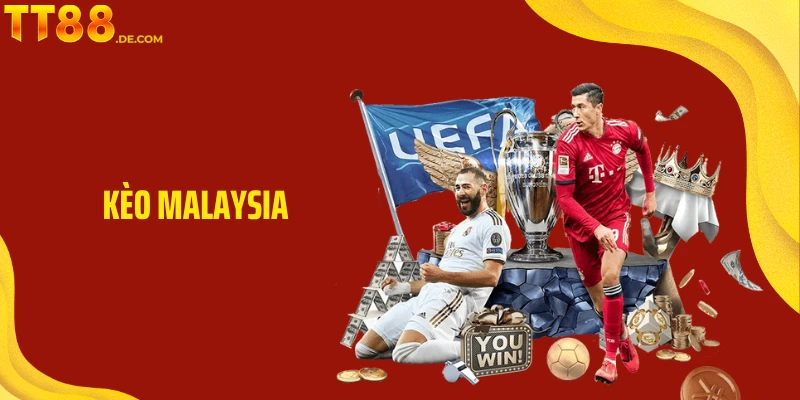 Nắm Rõ Cách Bắt Kèo Malaysia Cực Chuẩn Từ Chuyên Gia - Tixon