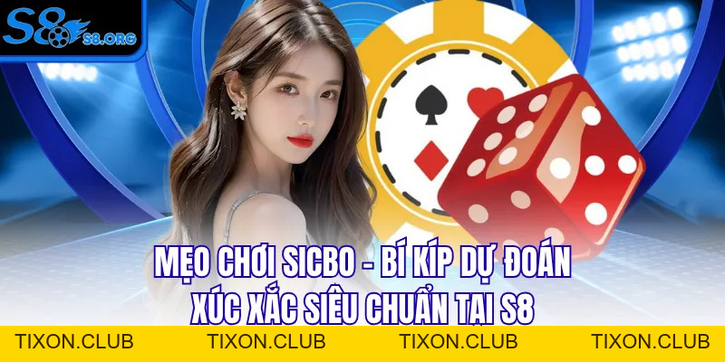 Tin Tức S8 Cập Nhật Thông Tin Cá Cược Chuẩn Xác Cho Bạn - Tixon