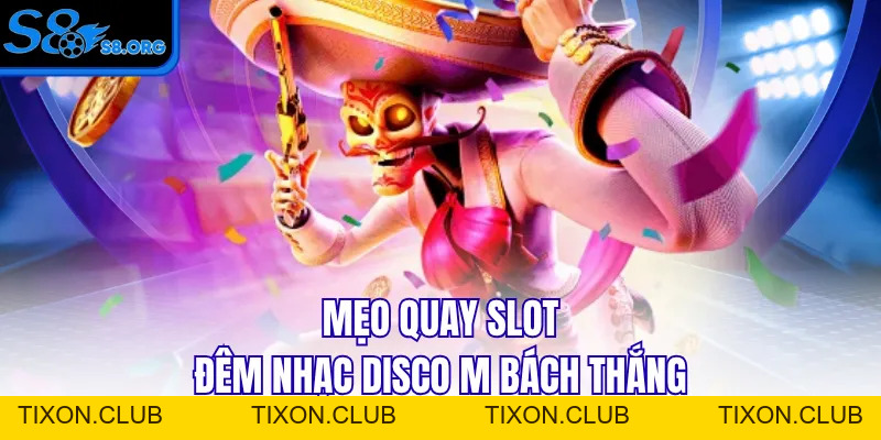 Đêm Nhạc Disco M - Slot Sôi Động Với Nhịp Điệu Cuốn Hút - Tixon