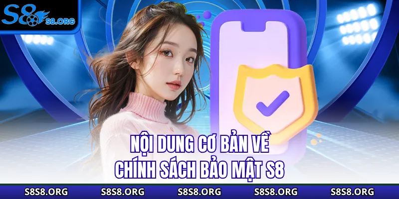 Chính Sách Bảo Mật S8 - An Toàn 100% Cho Mọi Thành Viên - Tixon