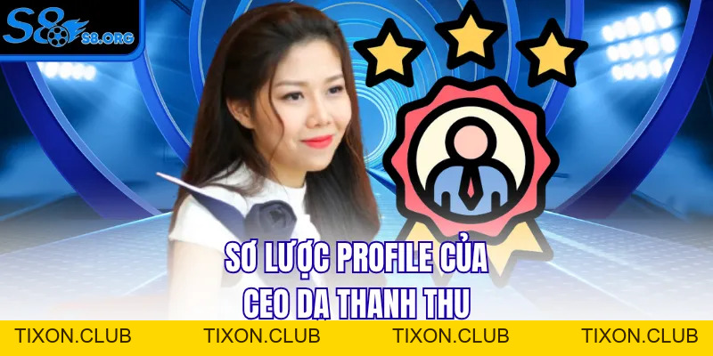 CEO Dạ Thanh Thu - Người Đưa Thương Hiệu S8 Lên Tầm Cao Mới - Tixon