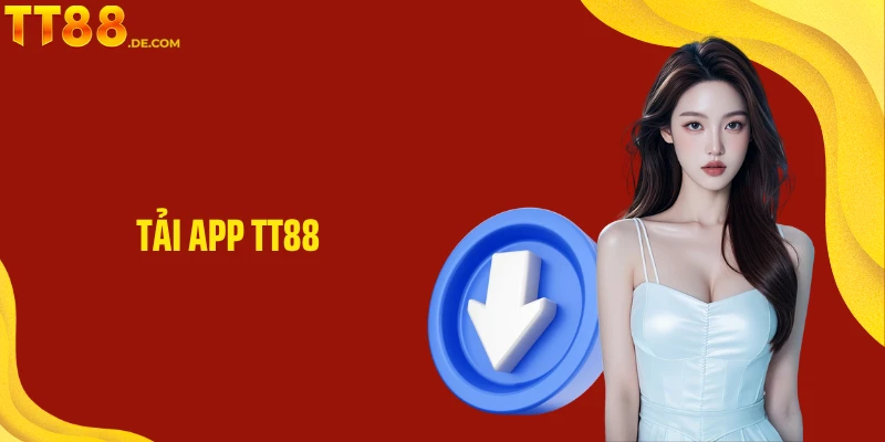 Tải App TT88 - Trải Nghiệm Giải Trí Đỉnh Cao Trong Tầm Tay - Tixon