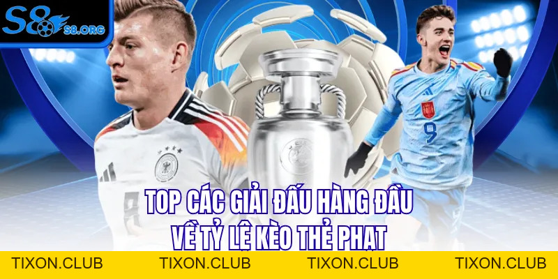 Kèo Thẻ Phạt - Top 1 Kèo Bóng Đá Tại Nền Tảng S8 - Tixon